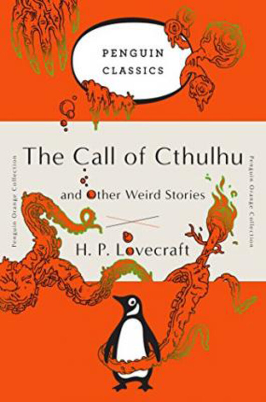 The Call of Cthulhu and Other Weird Stories: (Penguin Orange Collection), Paperback Book, By: H. P. Lovecraft
The Call of Cthulhu and Other Weird Stories: (Penguin Orange Collection), Paperback Book, By: H. P. Lovecraft