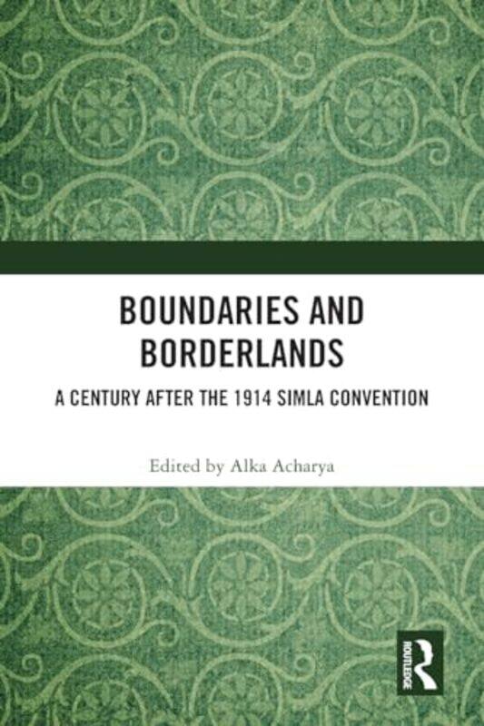 Boundaries and Borderlands by Alka Jawaharlal Nehru University, New Delhi, India Acharya-Paperback
Boundaries and Borderlands by Alka Jawaharlal Nehru University, New Delhi, India Acharya-Paperback