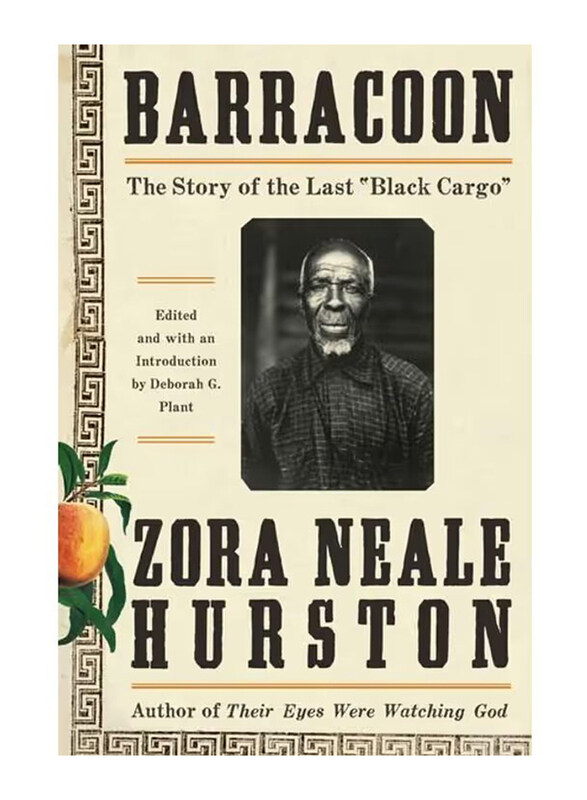 Barracoon: The Story of the Last "Black Cargo", Hardcover Book, By: Zora Neale Hurston
Barracoon: The Story of the Last "Black Cargo", Hardcover Book, By: Zora Neale Hurston