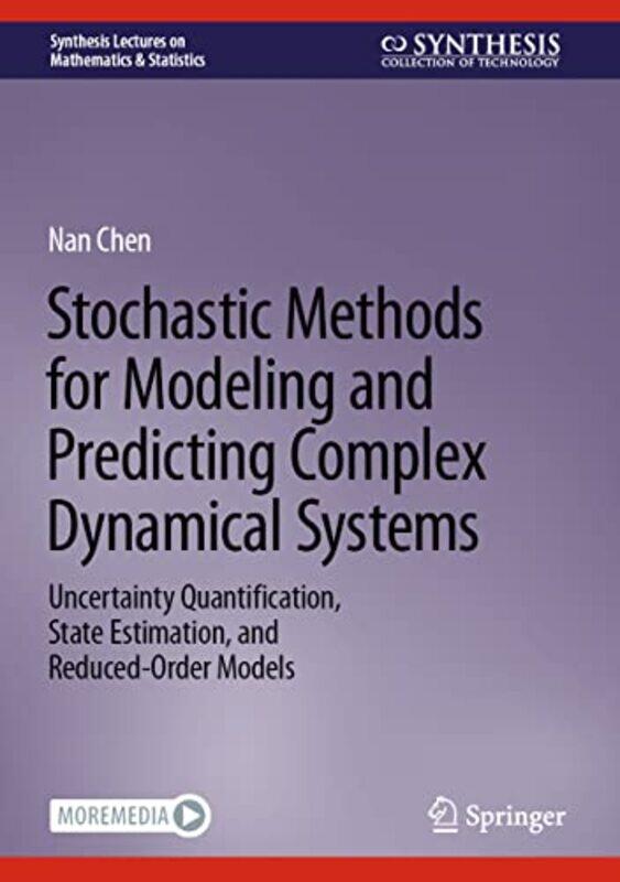 Stochastic Methods for Modeling and Predicting Complex Dynamical Systems by Richard Olney-Hardcover
Stochastic Methods for Modeling and Predicting Complex Dynamical Systems by Richard Olney-Hardcover