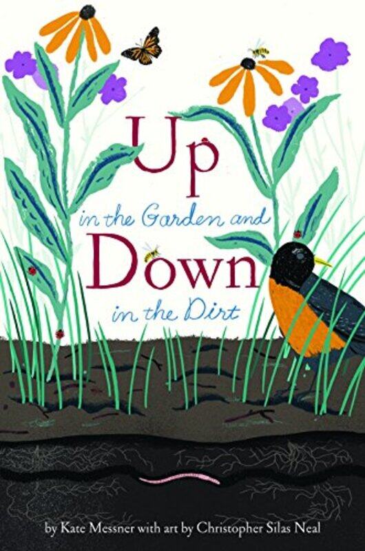 Up in the Garden and Down in the Dirt Paperback by Messner, Kate - Silas Neal, Christopher
Up in the Garden and Down in the Dirt Paperback by Messner, Kate - Silas Neal, Christopher