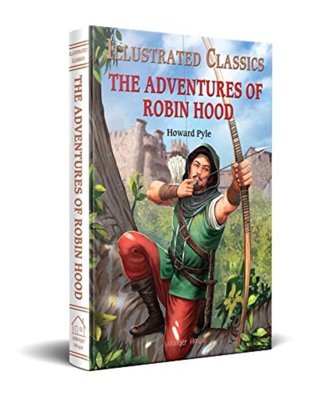 Illustrated Classics The Adventures Of Robin Hood Abridged Novels With Review Questions Hardback by Wonder House Books Hardcover
Illustrated Classics The Adventures Of Robin Hood Abridged Novels With Review Questions Hardback by Wonder House Books Hardcover