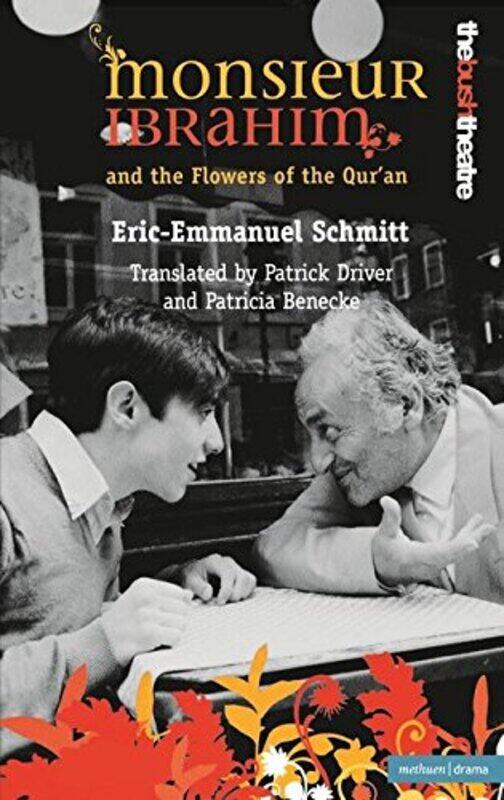 Monsieur Ibrahim and the Flowers of the Quran (Methuen Drama),Paperback by Eric-Emmanuel Schmitt
Monsieur Ibrahim and the Flowers of the Quran (Methuen Drama),Paperback by Eric-Emmanuel Schmitt