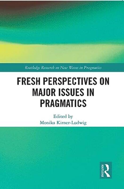Fresh Perspectives on Major Issues in Pragmatics by Elaine BoydRosemary Aravanis-Paperback
Fresh Perspectives on Major Issues in Pragmatics by Elaine BoydRosemary Aravanis-Paperback