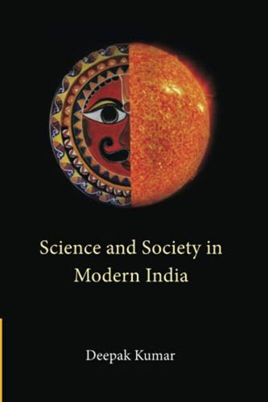 Science and Society in Modern India by Deepak Jawaharlal Nehru University Kumar-Paperback
Science and Society in Modern India by Deepak Jawaharlal Nehru University Kumar-Paperback