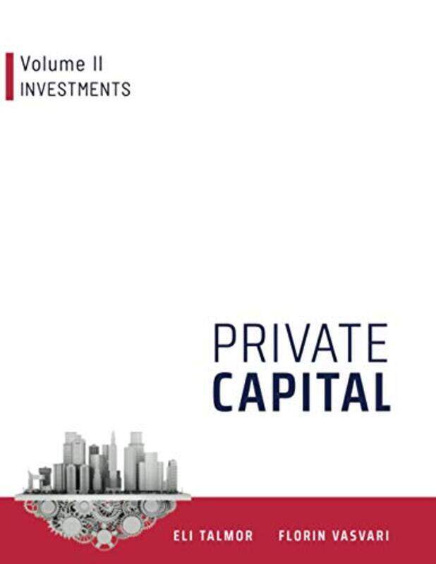 Private Capital: Volume II - Investments , Paperback by Vasvari, Florin - Talmor, Eli
Private Capital: Volume II - Investments , Paperback by Vasvari, Florin - Talmor, Eli