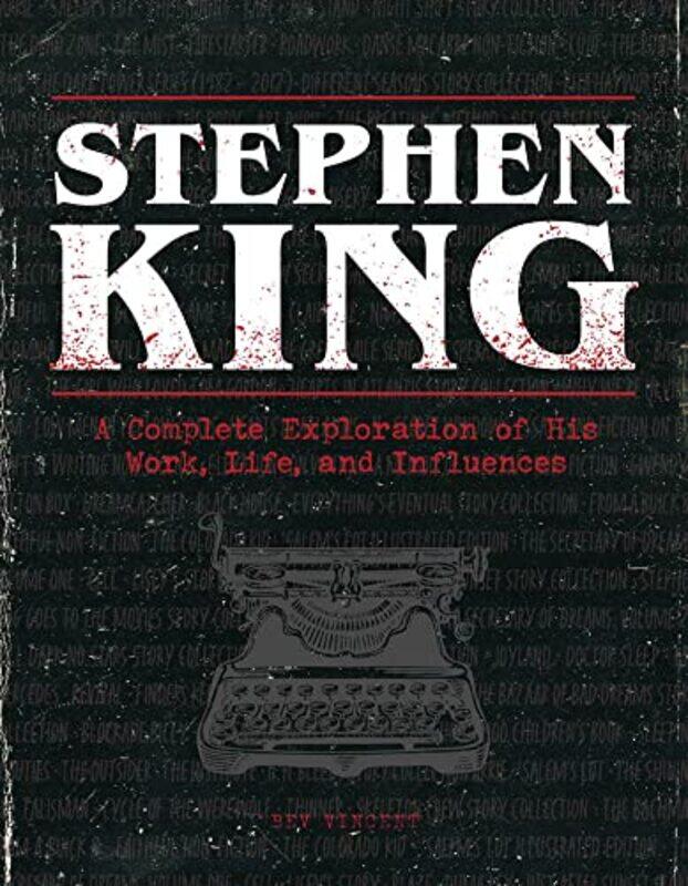 Stephen King A Complete Exploration Of His Workife And Influences By Vincent, Bev - Paperback
Stephen King A Complete Exploration Of His Workife And Influences By Vincent, Bev - Paperback