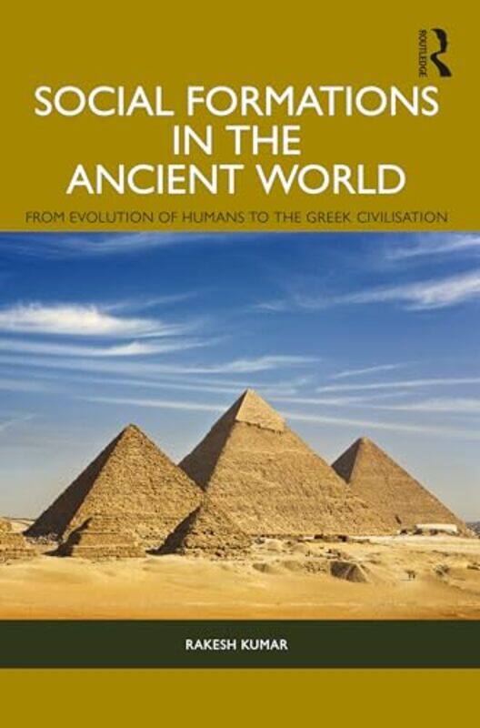 Social Formations in the Ancient World by Rakesh University of Delhi, India Kumar-Paperback
Social Formations in the Ancient World by Rakesh University of Delhi, India Kumar-Paperback