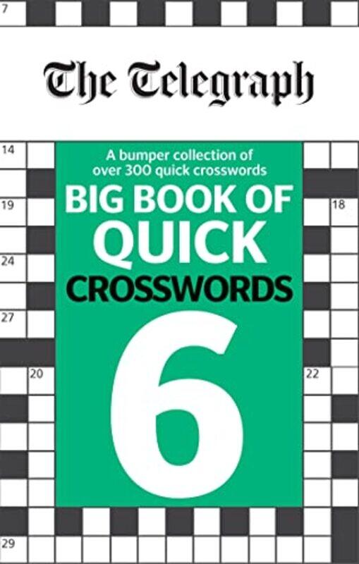 The Telegraph Big Book Of Quick Crosswords 6 by Telegraph Media Group Ltd-Paperback
The Telegraph Big Book Of Quick Crosswords 6 by Telegraph Media Group Ltd-Paperback