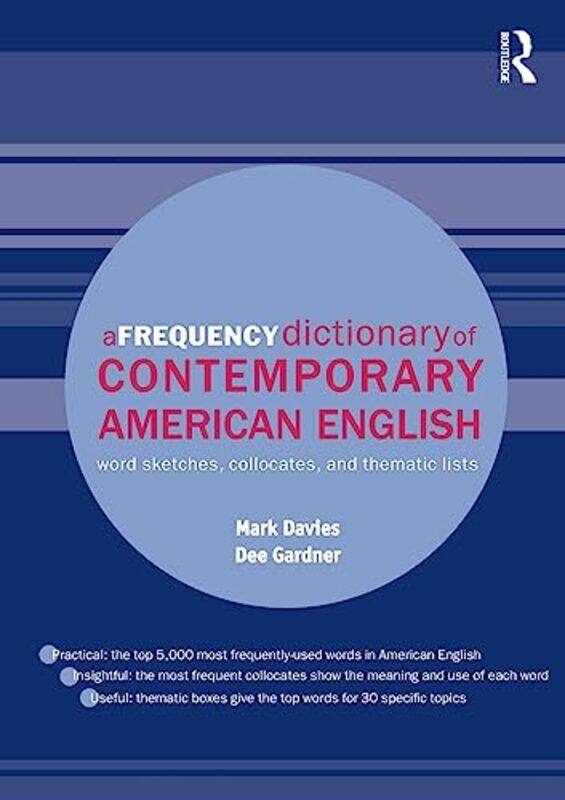 A Frequency Dictionary of Contemporary American English by Mark DaviesDee Brigham Young University, USA Gardner-Paperback
A Frequency Dictionary of Contemporary American English by Mark DaviesDee Brigham Young University, USA Gardner-Paperback