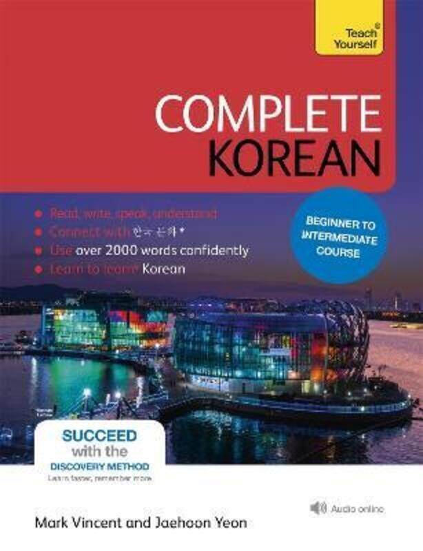 Complete Korean Beginner to Intermediate Course: (Book and audio support).paperback,By :Vincent, Mark - Yeon, Jaehoon
Complete Korean Beginner to Intermediate Course: (Book and audio support).paperback,By :Vincent, Mark - Yeon, Jaehoon