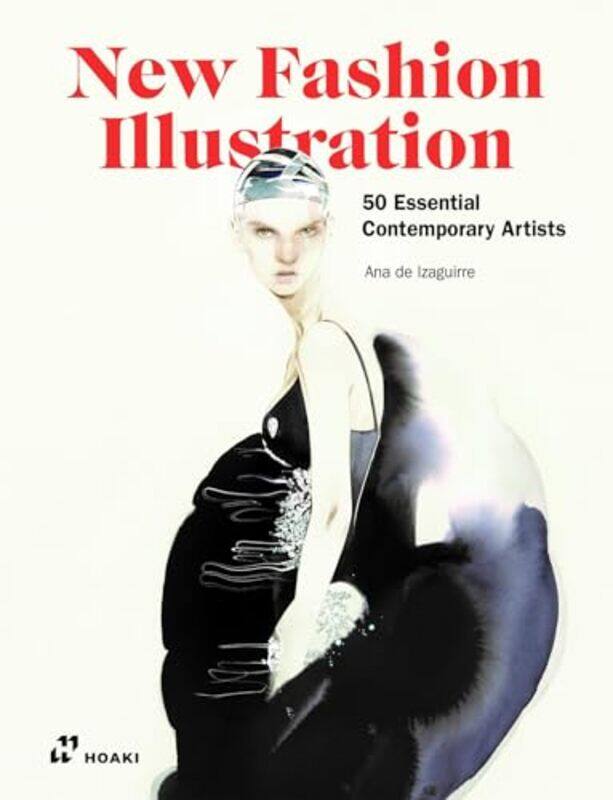 New Fashion Illustration 50 Essential Contemporary Artists by David D Gilmore-Hardcover
New Fashion Illustration 50 Essential Contemporary Artists by David D Gilmore-Hardcover