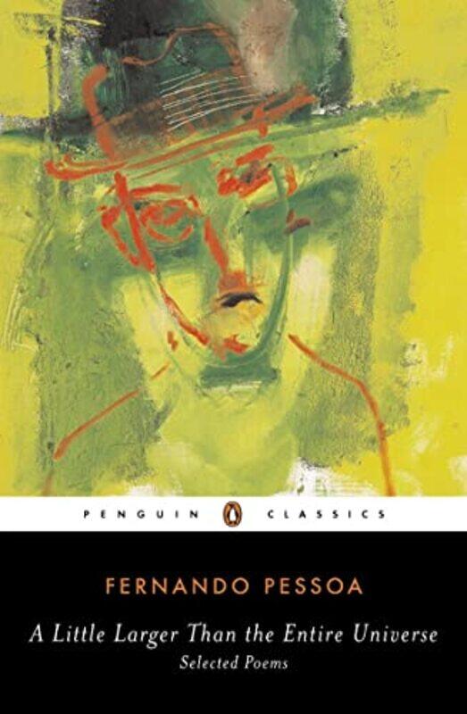 A Little Larger Than the Entire Universe by Fernando PessoaRichard Zenith-Paperback
A Little Larger Than the Entire Universe by Fernando PessoaRichard Zenith-Paperback