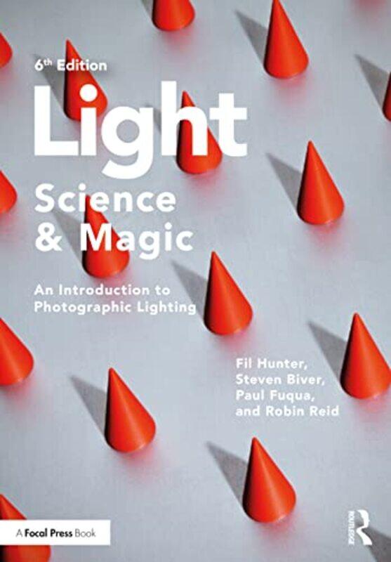 Light - Science & Magic: An Introduction to Photographic Lighting,Paperback,by:Hunter, Fil - Biver, Steven - Fuqua, Paul - Reid, Robin (Professional P
Light - Science & Magic: An Introduction to Photographic Lighting,Paperback,by:Hunter, Fil - Biver, Steven - Fuqua, Paul - Reid, Robin (Professional P