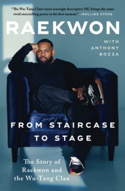 From Staircase to Stage: The Story of Raekwon and the Wu-Tang Clan,Paperback,by:Raekwon, (Mu - Bozza, Anthony
From Staircase to Stage: The Story of Raekwon and the Wu-Tang Clan,Paperback,by:Raekwon, (Mu - Bozza, Anthony