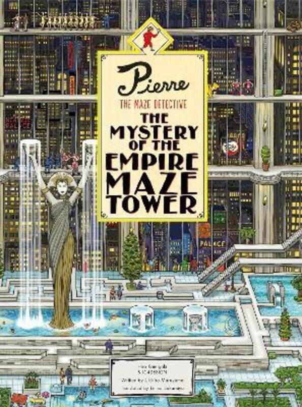 Pierre The Maze Detective: The Mystery of the Empire Maze Tower,Hardcover, By:Kamigaki, Hiro - Kamigaki, Hirofumi
Pierre The Maze Detective: The Mystery of the Empire Maze Tower,Hardcover, By:Kamigaki, Hiro - Kamigaki, Hirofumi