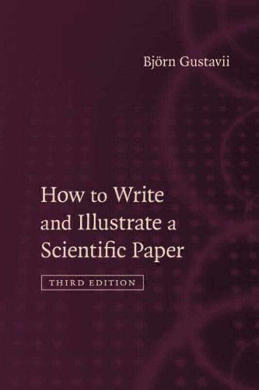 How to Write and Illustrate a Scientific Paper by Mostafa KhalilOmar Kouli-Paperback
How to Write and Illustrate a Scientific Paper by Mostafa KhalilOmar Kouli-Paperback