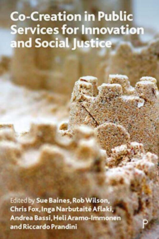 Cocreation in Public Services for Innovation and Social Justice by Dr Annamaria Geneva University Schiaparelli-Paperback
Cocreation in Public Services for Innovation and Social Justice by Dr Annamaria Geneva University Schiaparelli-Paperback