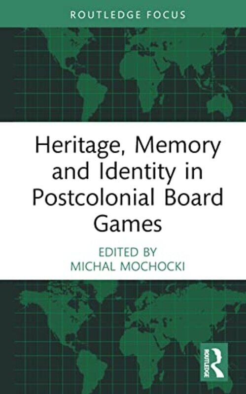 Heritage Memory and Identity in Postcolonial Board Games by John JackmanSarah Lindsay-Hardcover
Heritage Memory and Identity in Postcolonial Board Games by John JackmanSarah Lindsay-Hardcover