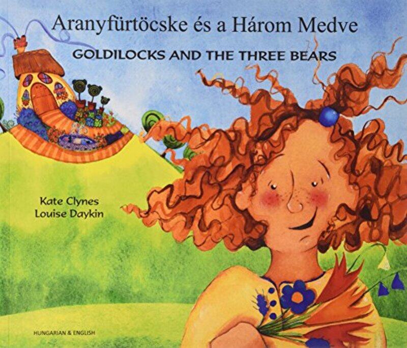 Goldilocks and the Three Bears in Hungarian and English by Kate ClynesLouise Daykin-Paperback
Goldilocks and the Three Bears in Hungarian and English by Kate ClynesLouise Daykin-Paperback