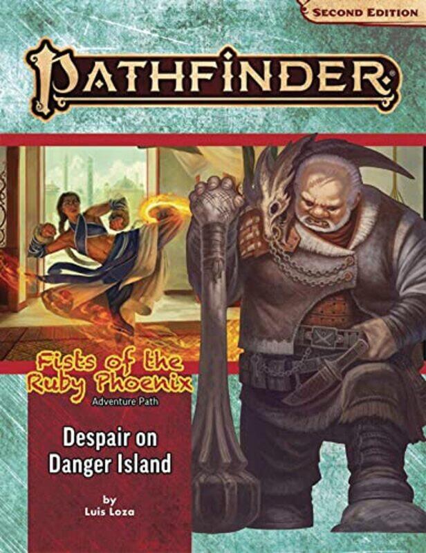 Pathfinder Adventure Path Despair on Danger Island Fists of the Ruby Phoenix 1 of 3 P2 by Luis Loza-Paperback
Pathfinder Adventure Path Despair on Danger Island Fists of the Ruby Phoenix 1 of 3 P2 by Luis Loza-Paperback