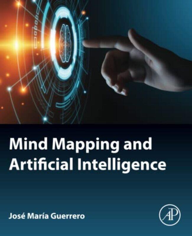 Mind Mapping and Artificial Intelligence by Jose Maria Consultant in Mind Mapping and IT, Barcelona, Spain Guerrero-Paperback
Mind Mapping and Artificial Intelligence by Jose Maria Consultant in Mind Mapping and IT, Barcelona, Spain Guerrero-Paperback