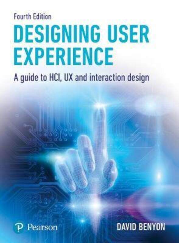 Designing User Experience: A guide to HCI, UX and interaction design.paperback,By :Benyon, David
Designing User Experience: A guide to HCI, UX and interaction design.paperback,By :Benyon, David
