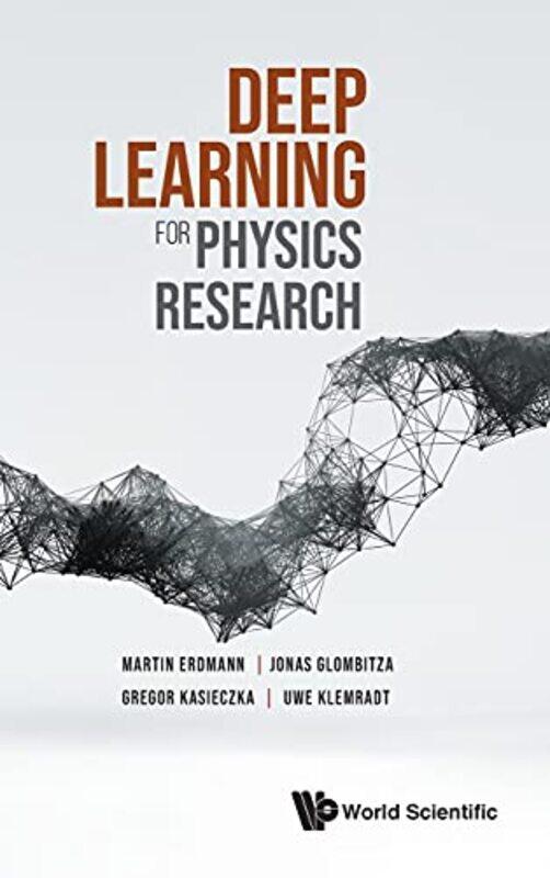 Deep Learning For Physics Research by Neil MiddletonStuart NewsonHuma Pearce-Hardcover
Deep Learning For Physics Research by Neil MiddletonStuart NewsonHuma Pearce-Hardcover