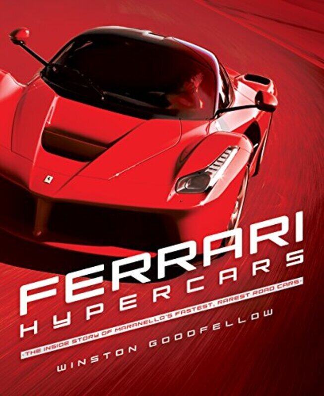 Ferrari Hypercars: The Inside Story of Maranello's Fastest, Rarest Road Cars, Hardcover Book, By: Winston Goodfellow
Ferrari Hypercars: The Inside Story of Maranello's Fastest, Rarest Road Cars, Hardcover Book, By: Winston Goodfellow