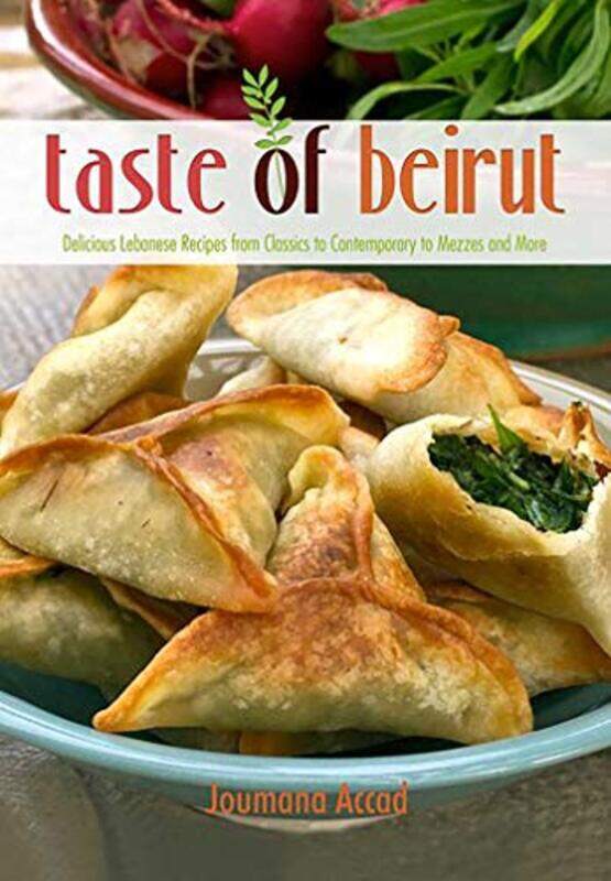 Taste of Beirut: 175+ Delicious Lebanese Recipes from Classics to Contemporary to Mezzes and More, Paperback Book, By: Joumana Accad
Taste of Beirut: 175+ Delicious Lebanese Recipes from Classics to Contemporary to Mezzes and More, Paperback Book, By: Joumana Accad