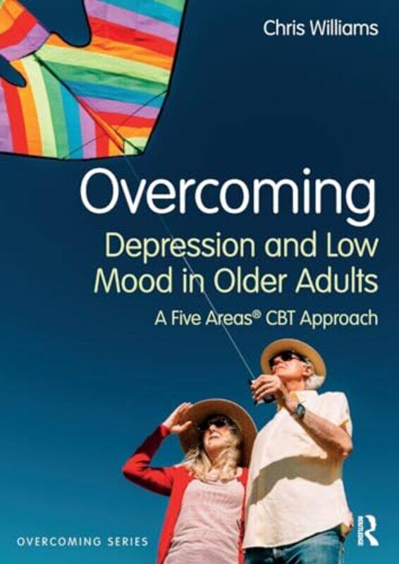 Overcoming Depression and Low Mood in Older Adults by Chris University of Glasgow, Scotland and Five Areas Limited, UK Williams-Paperback
Overcoming Depression and Low Mood in Older Adults by Chris University of Glasgow, Scotland and Five Areas Limited, UK Williams-Paperback