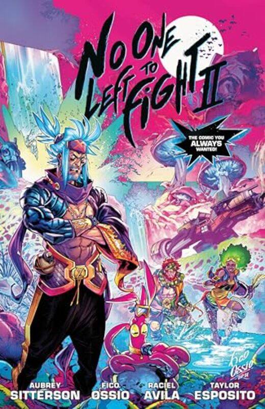 No One Left To Fight Volume 2 by Aubrey SittersonFico OssioRaciel Avila-Paperback
No One Left To Fight Volume 2 by Aubrey SittersonFico OssioRaciel Avila-Paperback