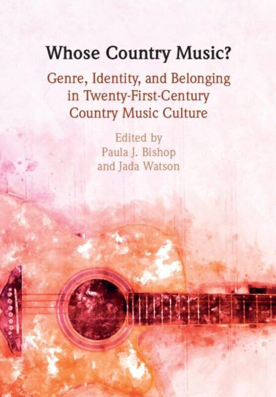 Whose Country Music by Paula J BishopJada E (University of Ottawa) Watson-Paperback
Whose Country Music by Paula J BishopJada E (University of Ottawa) Watson-Paperback