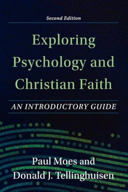 Exploring Psychology and Christian Faith An Introductory Guide by Paul MoesDonald J Tellinghuisen-Paperback
Exploring Psychology and Christian Faith An Introductory Guide by Paul MoesDonald J Tellinghuisen-Paperback