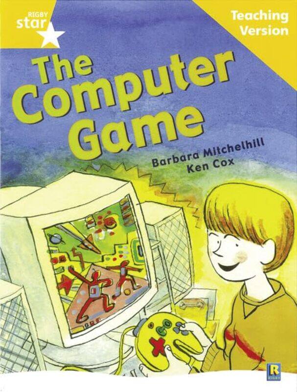 Rigby Star Guided Reading Yellow Level The Computer Game Teaching Version by Theresa Cheung-Paperback
Rigby Star Guided Reading Yellow Level The Computer Game Teaching Version by Theresa Cheung-Paperback