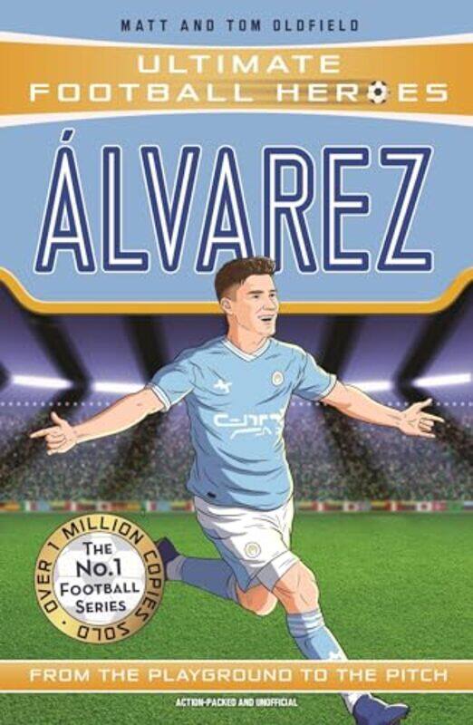 Alvarez Ultimate Football Heroes Collect Them All by Matt & Tom Oldfield-Paperback
Alvarez Ultimate Football Heroes Collect Them All by Matt & Tom Oldfield-Paperback