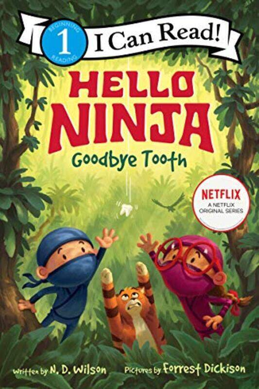 Hello, Ninja. Goodbye, Tooth! , Paperback by Wilson, N. D. - Dickison, Forrest
Hello, Ninja. Goodbye, Tooth! , Paperback by Wilson, N. D. - Dickison, Forrest