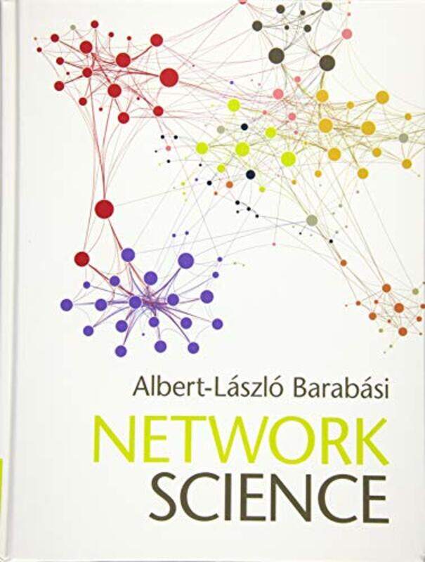 Network Science by Albert-Laszlo Barabasi (Northeastern University, Boston) Hardcover
Network Science by Albert-Laszlo Barabasi (Northeastern University, Boston) Hardcover
