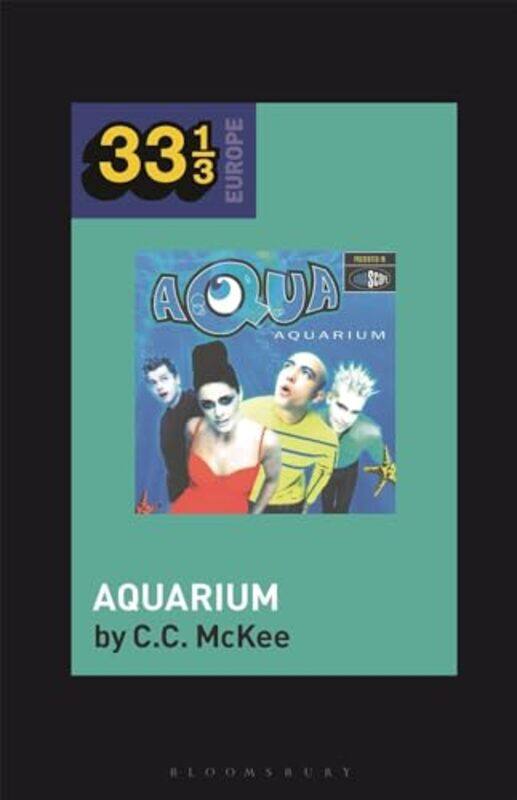 Aquas Aquarium by Dr CC Assistant Professor of History of Art, Bryn Mawr College, USA McKee-Paperback
Aquas Aquarium by Dr CC Assistant Professor of History of Art, Bryn Mawr College, USA McKee-Paperback