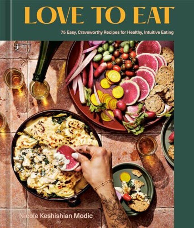 Love To Eat 75 Easy Craveworthy Recipes For Healthy Intuitive Eating A Cookbook by Modic, Nicole Keshishian-Hardcover
Love To Eat 75 Easy Craveworthy Recipes For Healthy Intuitive Eating A Cookbook by Modic, Nicole Keshishian-Hardcover