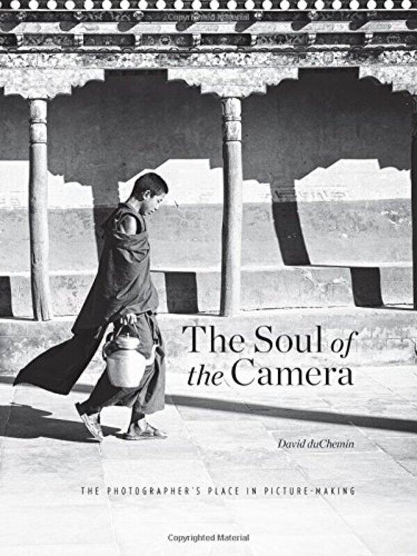 The Soul Of The Camera The Photographers Place In Picturemaking By Duchemin, David -Hardcover
The Soul Of The Camera The Photographers Place In Picturemaking By Duchemin, David -Hardcover