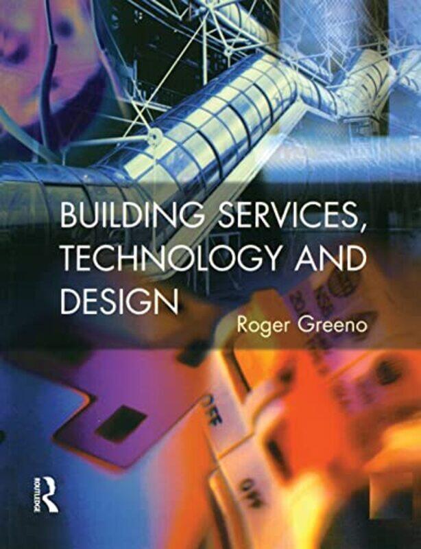 Building Services Technology And Design by Roger (Construction Consultant, UK) Greeno-Paperback
Building Services Technology And Design by Roger (Construction Consultant, UK) Greeno-Paperback