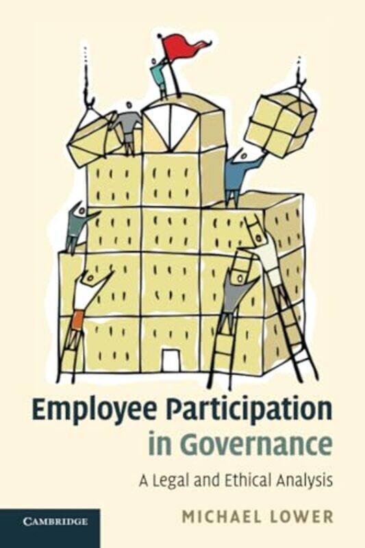 Employee Participation in Governance by Michael The Chinese University of Hong Kong Lower-Paperback
Employee Participation in Governance by Michael The Chinese University of Hong Kong Lower-Paperback