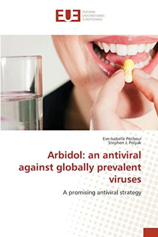 Arbidol An Antiviral Against Globally Prevalent Viruses by Pecheur, Eve-Isabell..Paperback
Arbidol An Antiviral Against Globally Prevalent Viruses by Pecheur, Eve-Isabell..Paperback