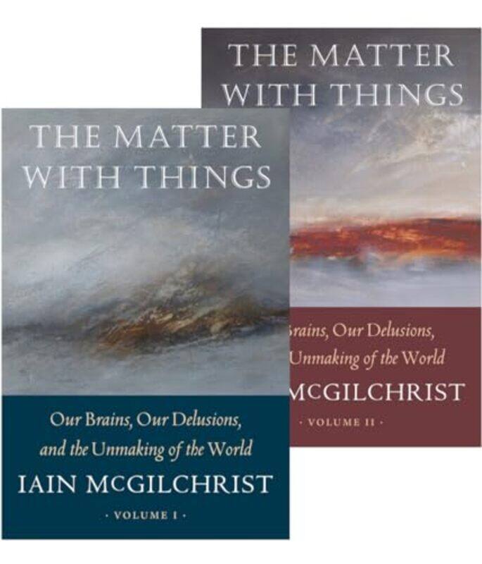 The Matter With Things Our Brains Our Delusions And The Unmaking Of The World 2023 By Mcgilchrist, Iain -Paperback
The Matter With Things Our Brains Our Delusions And The Unmaking Of The World 2023 By Mcgilchrist, Iain -Paperback