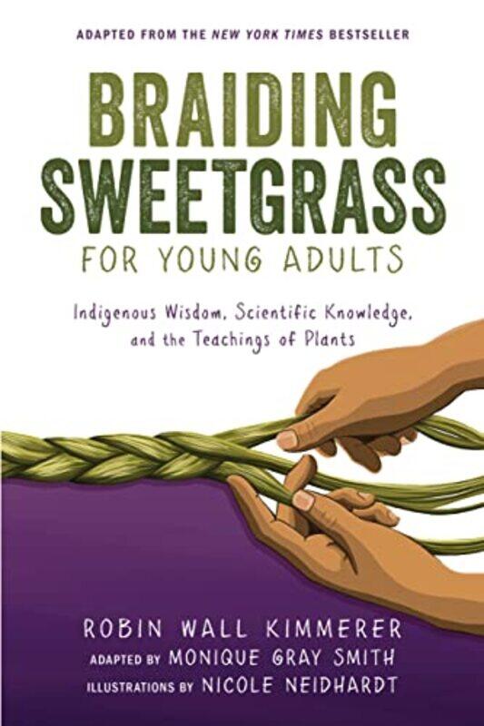 Braiding Sweetgrass for Young Adults by Cecilia Sarahi de la Rosa VazquezParis A Cabello-Tijerina-Paperback
Braiding Sweetgrass for Young Adults by Cecilia Sarahi de la Rosa VazquezParis A Cabello-Tijerina-Paperback