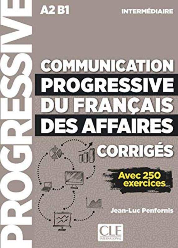 Communication progressive du francais des affaires Niveau intermediaire A2B1 Corriges by Claude DelafossePierre-Marie ValatClare Best-Paperback
Communication progressive du francais des affaires Niveau intermediaire A2B1 Corriges by Claude DelafossePierre-Marie ValatClare Best-Paperback