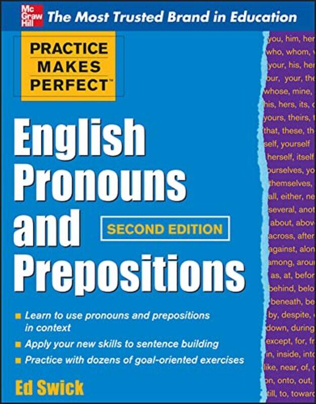 Practice Makes Perfect English Pronouns and Prepositions Second Edition by Sasha Pleasance-Paperback
Practice Makes Perfect English Pronouns and Prepositions Second Edition by Sasha Pleasance-Paperback