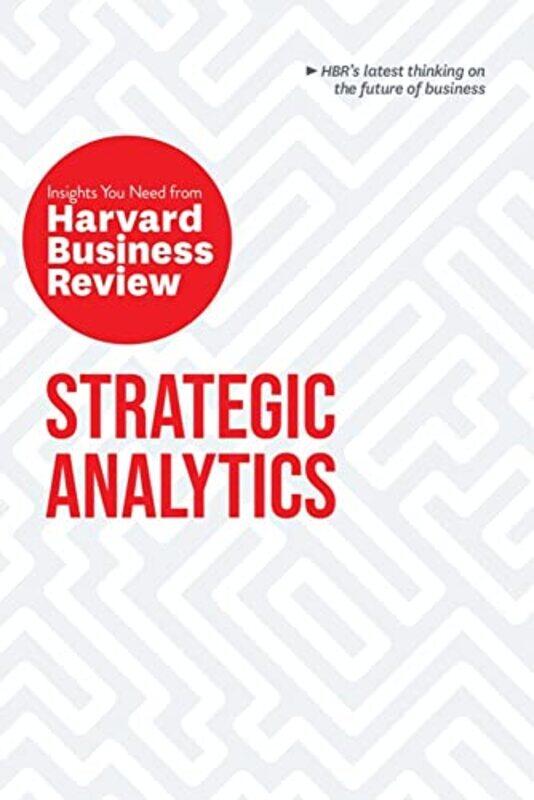 Strategic Analytics The Insights You Need from Harvard Business Review by Harvard Business ReviewEric SiegelEdward L GlaeserCassie KozyrkovThomas H Da
Strategic Analytics The Insights You Need from Harvard Business Review by Harvard Business ReviewEric SiegelEdward L GlaeserCassie KozyrkovThomas H Da