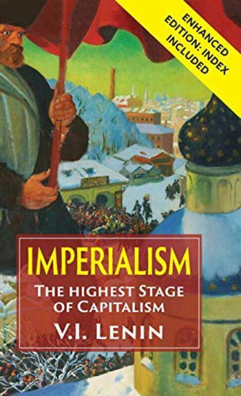 Imperialism the Highest Stage of Capitalism by Vladimir Ilich Lenin-Hardcover
Imperialism the Highest Stage of Capitalism by Vladimir Ilich Lenin-Hardcover